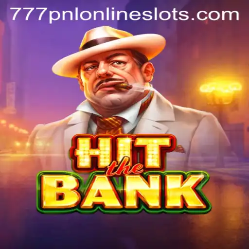 HitTheBank: Unraveling the Thrilling World of 777pnl
