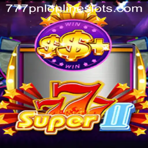 Unlocking the Excitement of Super777II: A Comprehensive Guide